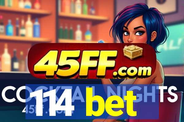 114 bet